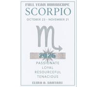 2026 SCORPIO Edition, The Astro YEARBOOKS: 2026 Edition, Full Year Horoscope: 2026 Year Ahead Zodiac Forecast and Astrology Planner: Astrological Predictions and New Manifestation guide