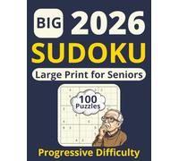 2026 Senior Sudoku: 100 Relaxing Puzzles: Extra Large Print Puzzle Book for Adults, Very Easy to Normal Difficulty, Gifts for Seniors with Poor Eyesight