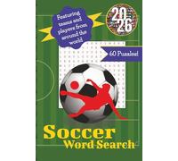 2026 Soccer Word Search: Featuring soccer and geography terms from around the world | 60 Puzzles | Easy to read print | 6x9 inches, 122 pages | Gift for sports fans, vacation, soccer fans