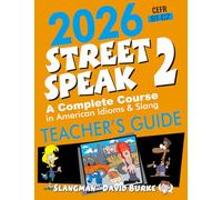 2026 STREET SPEAK 2 TEACHER'S GUIDE: American Idioms & Slang