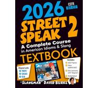 2026 STREET SPEAK 2 TEXTBOOK: American Idioms & Slang