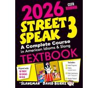 2026 STREET SPEAK 3 TEXTBOOK: A Complete Course in American Idioms & Slang