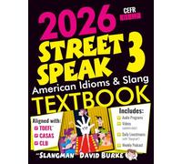 2026 STREET SPEAK 3 TEXTBOOK: American Idioms & Slang
