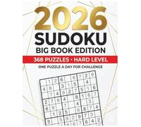 2026 Sudoku Big Book Edition: 368 HARD Puzzles: One Puzzle a Day for Relaxation & Focus - Large Print Brain Training Games for Adults and Seniors (8.5x11)