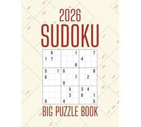 2026 sudoku big puzzle book: With Easy to Read Print | 8.5X11 Inches, 116 Pages | 100 Puzzles... Gifts For Seniors, Adults and Teens Who Love a Mental Challenge