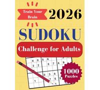 2026 SUDOKU Challenge for Adults: Train Your Brain with 1000 Large-Print Puzzles!