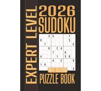 2026 Sudoku Expert: 200 Large Print Puzzles with Solutions in 6 x 9 Inches, 138 Pages, 2 Per Page - A Fun Brain Challenge and Perfect Gift for Seniors, Adults, and Teens (2026 Sudoku Puzzle Book)