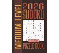 2026 Sudoku Medium: 200 Large Print Puzzles with Solutions in 6 x 9 Inches, 138 Pages, 2 Per Page - A Fun Brain Challenge and Perfect Gift for Seniors, Adults, and Teens (2026 Sudoku Puzzle Book)