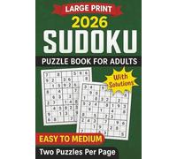 2026 Sudoku Puzzle Book for Adults: Easy to Medium Puzzles with Two Grids Per Page and Full Solutions for Brain Exercise and Relaxation