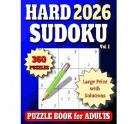 2026 Sudoku Puzzle Book Large Print: 360 Hard 9x9 Puzzles. All Solutions in Book. Vol. 1 (2026 Hard Sudoku for Adults)