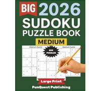 2026 Sudoku Puzzle Book: Medium | 200 Engaging Puzzles for Focus, Logic, and Mental Exercise