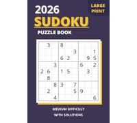 2026 Sudoku Puzzle Book: Sudoku Puzzle Book for Adults | Large Print | Medium Difficulty | 6x9 Inches, 110 Pages | 100+ Puzzles | Solutions Included