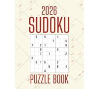 2026 Sudoku Puzzle Book: With Easy-to-Read Large Print | 8.5 x 11 Inches, 116 Pages | One Puzzle per Page with Solutions | 100 Puzzles - Gifts for Seniors, Adults, and Puzzle Lovers
