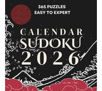 2026 Sudoku Puzzle Calendar | 365 Daily Challenges from Easy to Expert: Large Print | Fun Games for Kids, Teens, Adults & Seniors | Build Focus, Memory & Calm Each Day