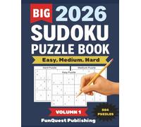 2026 Sudoku Puzzle: Easy, Medium & Hard | Grids to Boost Your Logic Skills