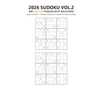 2026 SUDOKU VOL.2: 500 MEDIUM PUZZLES WITH SOLUTIONS (2026 SUDOKU: 2000 Puzzles with Solutions • Beginner to Expert • Large Print (A4) • Two Grids Per Puzzle)