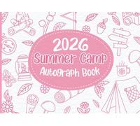 2026 Summer Camp Autograph Book: Collect Signatures and Messages From Friends | Memory Keepsake for Girls | Pink-Theme Cover with Camping Doodles
