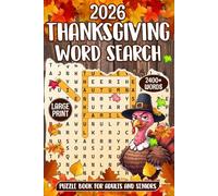 2026 Thanksgiving Word Search: 2400+ New Words - 90 Relaxing Thanksgiving-Themed Word Find Puzzles for Adults & Seniors with Solutions.