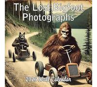 2026 The Lost Bigfoot Photographs Monthly Wall Calendar - "Recently Uncovered Vintage Pictures" of Bigfoot Doing Funny Things | White Elephant or Gag Gift Funny Calendar 2025-2026