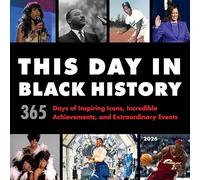 2026 This Day in Black History Wall Calendar: 365 Days of Inspiring Icons, Incredible Achievements, and Extraordinary Events
