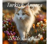 2026 Turkish Angora Cat Calendar: Graceful, Silky Companions Month by Month.: Compact Square Design for Home or Office • Perfect Gift for Cat Lovers.