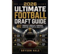 2026 Ultimate Football Draft Guide: 482 Prospect profiles, Rankings, Scouting Reports & Analytics
