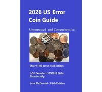 2026 US Error Coin Guide: A Price Guide For Experience Collectors
