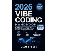 2026 Vibe Coding Handbook: Build Enterprise Apps Using Natural Language Prompts