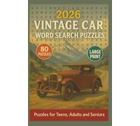 2026 Vintage Car Word Search Puzzles: Word Search Puzzles with Large Print about Vintage and Classic Cars, Automotive, and More | 6 x 9 inches, 124 ... for Vacations, Holidays and Relaxation