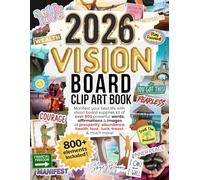2026 Vision Board Clip Art Book: 800+ Powerful Pictures, Quotes, Words, Positive Affirmations, Aesthetic Images & Vision Board Toolkit Elements to ... Boards Gift for Women (Vision Board Supplies)