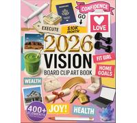 2026 Vision Board Clipart Book Book for Women: Aesthetic Vision Board Clip Art & Manifestation Magazine with Inspiring Quotes, Images & Goal Setting ... Self Growth (Vision Board Supplies for Women)