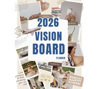 2026 Vision Board Journal for Women: A Guided Planner with Vision Boards, Habit Trackers, Gratitude Prompts & Daily Journaling for 2026
