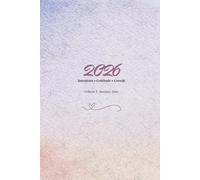 2026 - Volume I: Intentions • Gratitude • Growth (January-June)