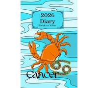 2026 Week to View Diary - Cancer: Colourful Star Sign Design. 5.5"x8.5" Size. Ideal for Personal, Business, or Student Use