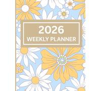 2026 Weekly ,12-Month Organizer with Weekly Spreads, Goals, and Notes: A simple and functional planner to stay organized w y week in 2026 ( Light blue floral print cover)