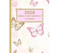 2026 Weekly And Monthly Planner, Sunday Start: Beautiful Butterflies, Personal Organiser, Includes Yearly Overviews, Monthly Calendars, Weekly Spreads with Goal Tracking
