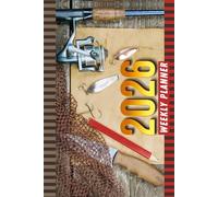 2026 Weekly Planner: 6x9 Dated Diary With To Do List - Habit Tracker - Notes Section / Agenda Gift / Fishing Gear - Water Sports Art Cover