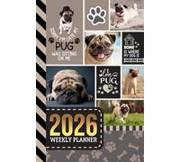2026 Weekly Planner: 6x9 Dated Diary With To Do List - Habit Tracker - Notes Section / Agenda Gift / Tan Fawn Pug Dog - Funny Quote Animal Art Cover