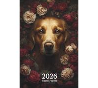 2026 Weekly Planner: Golden Retriever with Roses | Dog Lover Organizer with Affirmations