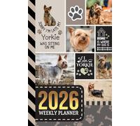 2026 Weekly Planner: Hardcover / 6x9 Dated Diary With To Do List - Habit Tracker - Notes Section / Agenda Gift / Yorkshire Terrier Yorkie Dog - Funny Quote Animal Art Cover