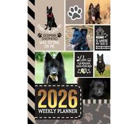 2026 Weekly Planner: Hardcover / 6x9 Dated Diary With To Do List - Habit Tracker - Notes Section / Agenda Gift / Black German Shepherd Dog - Funny Quote Animal Art Cover