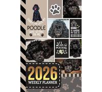 2026 Weekly Planner: Hardcover / 6x9 Dated Diary With To Do List - Habit Tracker - Notes Section / Agenda Gift / Black Toy Poodle Dog - Funny Quote Animal Art Cover