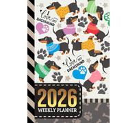2026 Weekly Planner: Hardcover / 6x9 Dated Diary With To Do List - Habit Tracker - Notes Section / Agenda Gift / Dachshund - Colorful Dog Pattern Cover