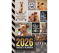 2026 Weekly Planner: Hardcover / 6x9 Dated Diary With To Do List - Habit Tracker - Notes Section / Agenda Gift / Irish Terrier Dog - Funny Quote Animal Art Cover