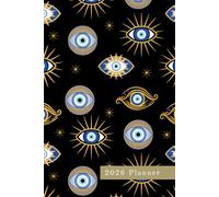 2026 Weekly Planner | Week to view Diary: Black Evil Eye Cover • Weekly Calendar • Goal Setting and Planning Pages • (6x9")