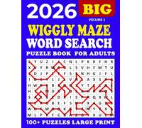 2026 Wiggly Maze Word Search Large Print: Word Search Wiggly Maze Puzzle Book,100 + Puzzles Large for Adults and Seniors , Unique and Challenging Word Search Variation for all ages | Volume 1 |