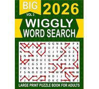 2026 Wiggly Word Search Large Print: Over 100+ Wiggly Puzzles Unique Word Search Variation & Challenging Activity Book for Adults and Seniors | Volume 3 |