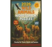 2026 Wild Animals Word Search Puzzle Book: Word Search Puzzles with Large Read Print about Wild Animals, Nature, Zoo and More | 6 x 9 inches, 78 pages ... for Vacations, Holidays and Relaxation