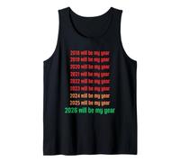 2026 Will Be My Year Funny New Year 2026 Tank Top