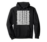 2026 Will Be My Year Funny New Year Resolutions Fail Joke Pullover Hoodie